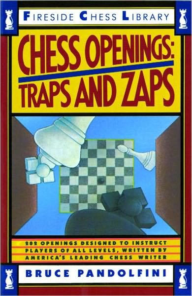 Chess Openings: Traps And Zaps - Bruce Pandolfini - Books - Simon & Schuster - 9780671656904 - April 15, 1989