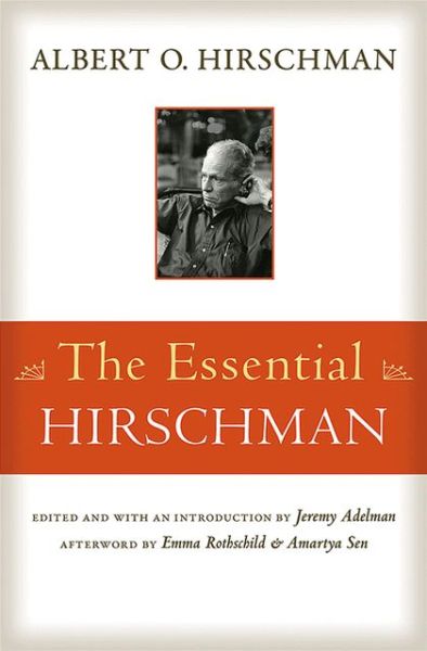 The Essential Hirschman - Albert O. Hirschman - Livros - Princeton University Press - 9780691159904 - 13 de outubro de 2013