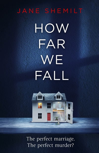 Cover for Jane Shemilt · How Far We Fall: The perfect marriage. The perfect murder? (Paperback Bog) (2018)