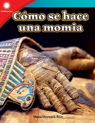 Cover for Dona Rice · Como Se Hace una Momia (Bok) (2020)