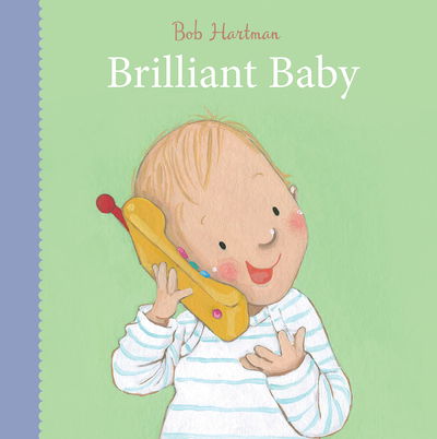 Cover for Bob Hartman · Brilliant Baby - Bob Hartman's Baby Board Books (Kartongbok) [New edition] (2019)