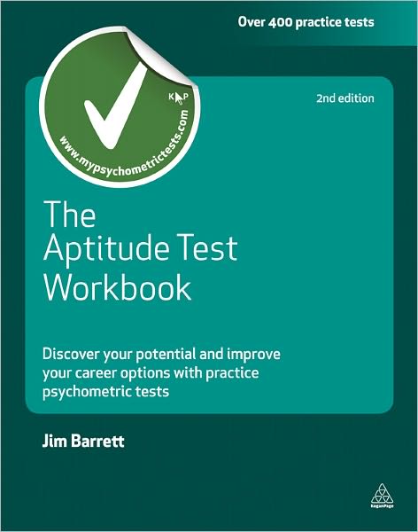 Cover for Jim Barrett · The Aptitude Test Workbook: Discover Your Potential and Improve Your Career Options with Practice Psychometric Tests - Testing Series (Paperback Book) [2 Revised edition] (2011)