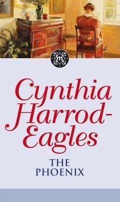 Cover for Cynthia Harrod-Eagles · The Phoenix: The Morland Dynasty, Book 35 - Morland Dynasty (Paperback Book) (2014)