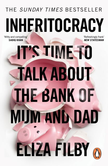Cover for Eliza Filby · Inheritocracy: It’s Time to Talk About the Bank of Mum and Dad (Taschenbuch) (2025)