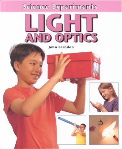 Cover for John Farndon · Light and Optics (Science Experiments (Benchmark)) (Hardcover Book) (2002)