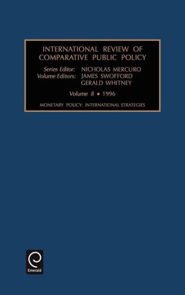 Cover for Mercuro · Monetary Policy: International Strategies - International Review of Comparative Public Policy (Hardcover Book) (1997)