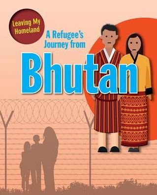 Cover for Barghoorn Linda · A Refugee s Journey from Bhutan - Leaving My Homeland (Paperback Bog) (2018)