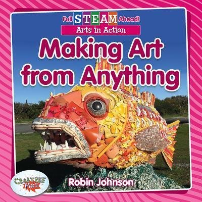 Cover for Robin Johnson · Making Art from Anything (Paperback Book) (2019)