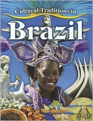 Cover for Molly Aloian · Cultural Traditions in Brazil - Cultural Traditions in My World (Paperback Book) (2012)