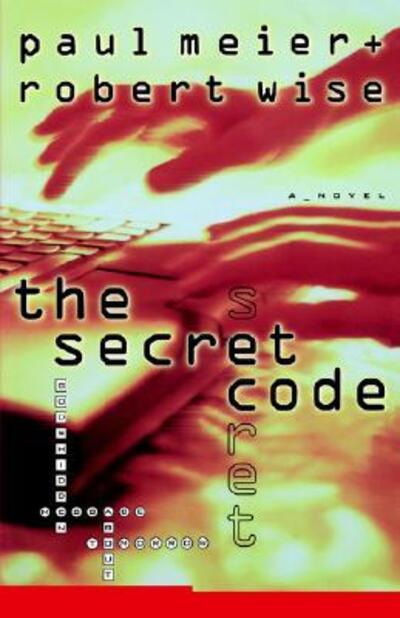 The Secret Code: a Novel - Paul D. Meier - Bücher - Thomas Nelson Publishers - 9780785270904 - 10. Januar 1999
