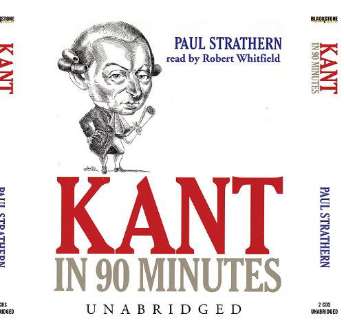 Cover for Paul Strathern · Kant in 90 Minutes (Philosophers in 90 Minutes) (Audiobook (CD)) [Unabridged edition] (2003)