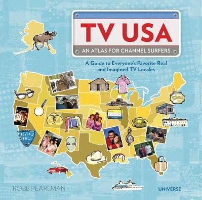 TV USA: An Atlas for Channel Surfers - Robb Pearlman - Kirjat - Rizzoli International Publications - 9780789339904 - tiistai 30. maaliskuuta 2021