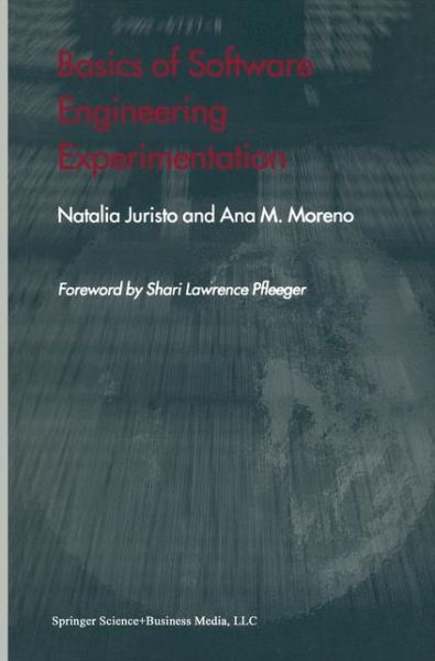 Cover for Natalia Juristo · Basics of Software Engineering Experimentation (Hardcover Book) (2001)