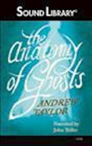 Cover for Andrew Taylor · The Anatomy of Ghosts (N/A) (2011)