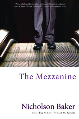 The Mezzanine - Nicholson Baker - Livros - Grove Press / Atlantic Monthly Press - 9780802144904 - 13 de julho de 2010