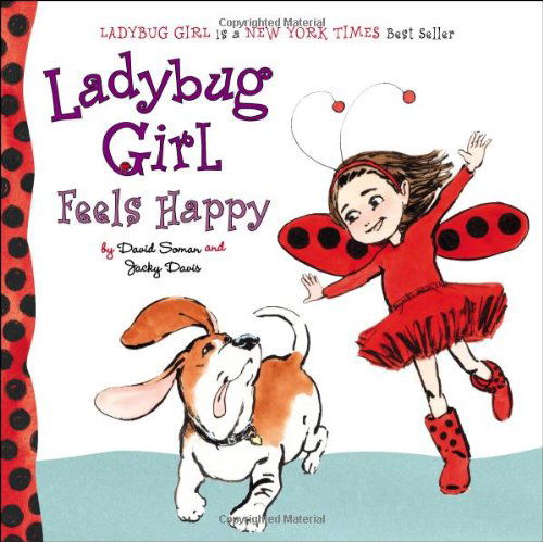 Cover for Jacky Davis · Ladybug Girl Feels Happy - Ladybug Girl (Board book) [Brdbk edition] (2012)