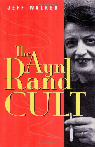 Cover for Jeff Walker · Ayn Rand Cult (Paperback Book) [1st edition] (1999)