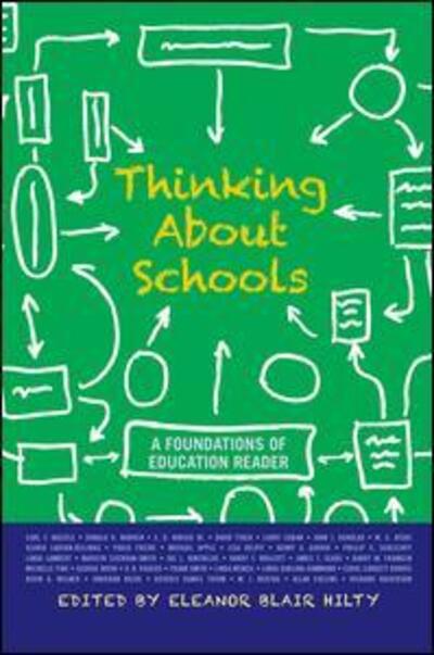 Cover for Eleanor Blair Hilty · Thinking about Schools: A Foundations of Education Reader (Paperback Book) (2011)