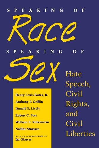 Henry Louis Gates Jr. · Speaking of Race, Speaking of Sex: Hate Speech, Civil Rights, and Civil Liberties (Paperback Bog) (1996)