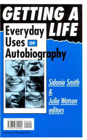 Cover for Sidonie Smith · Getting A Life: Everyday Uses of Autobiography (Paperback Book) (1996)