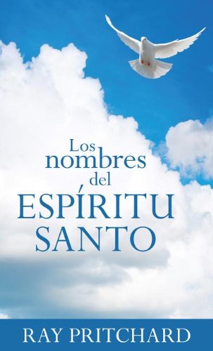 Cover for Ray Pritchard · Nombres Del Espíritu Santo (Paperback Book) [Spanish edition] (2013)