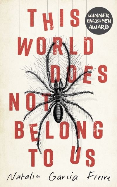 Cover for Natalia Garcia Freire · This World Does Not Belong to Us (Taschenbuch) [TPB with Flaps edition] (2022)