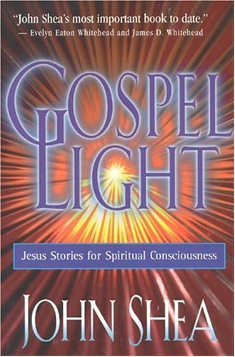 Cover for John Shea · Gospel Light: Jesus Stories for Spiritual Consciousness (Cassette) (1999)