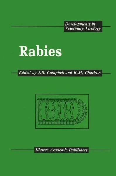 Cover for J B Campbell · Rabies - Developments in Veterinary Virology (Hardcover Book) (1988)
