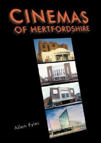 Cover for Allen Eyles · Cinemas of Hertfordshire (Paperback Book) [2 Revised edition] (2003)