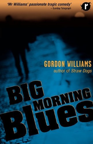 Cover for Gordon Williams · Big Morning Blues (Paperback Book) (2009)