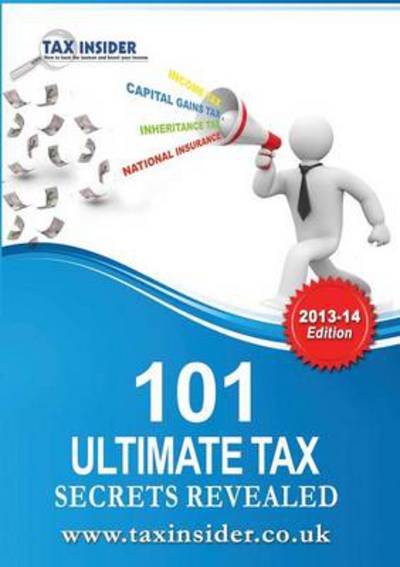 Cover for Sarah Bradford · 101 Ultimate Tax Secrets Revealed (Paperback Book) (2013)