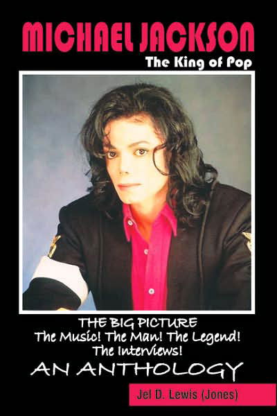 Cover for Jel Jones · Michael Jackson: the King of Pop-the Big Picture-t (Bog) (2005)