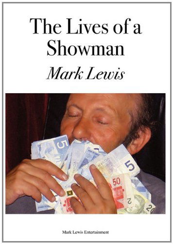 Cover for Mark Lewis · The Lives of a Showman (Inbunden Bok) (2011)