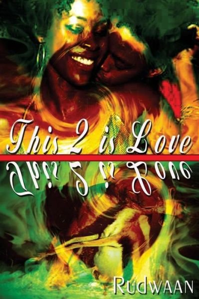 Cover for Rudwaan · This 2 is Love (Paperback Bog) (2013)