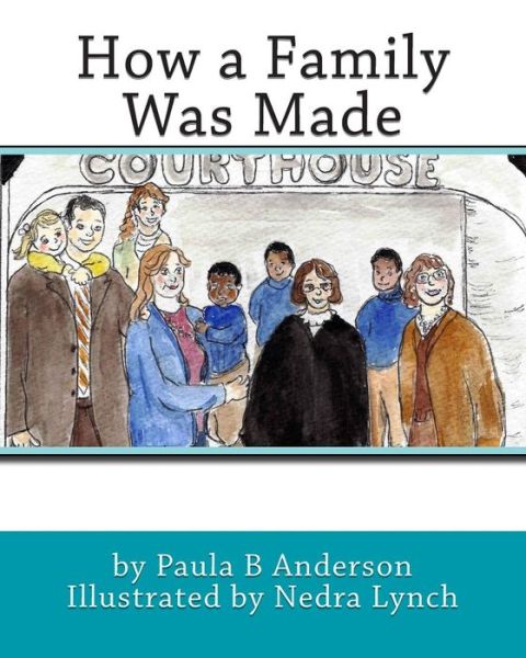 Cover for Paula B Anderson · How a Family Was Made (Paperback Book) (2014)