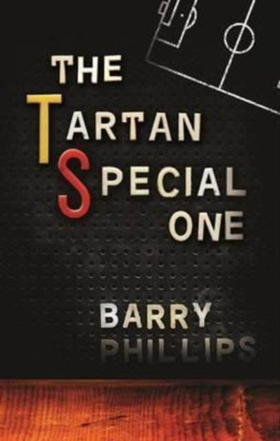 Cover for Barry Phillips · The Tartan Special One (Taschenbuch) (2013)