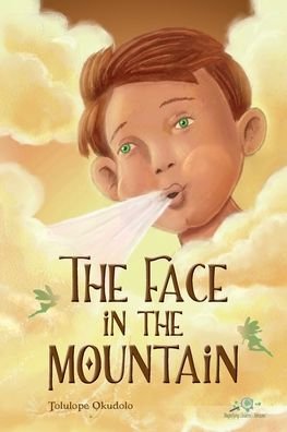 Cover for Tolulope Okudolo · The Face in The Mountain (Pocketbok) (2021)