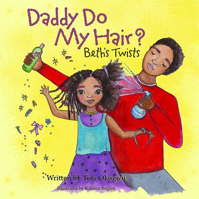 Cover for Tola Okogwu · Daddy Do My Hair?: Beth's Twists (Paperback Bog) (2016)