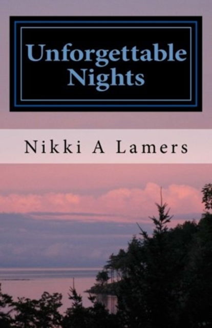 Cover for Nikki a Lamers · Unforgettable Nights (Paperback Book) (2015)