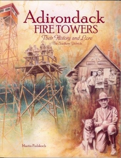 Cover for Martin Podskoch · Adirondack Fire Towers (Hardcover Book) (2017)