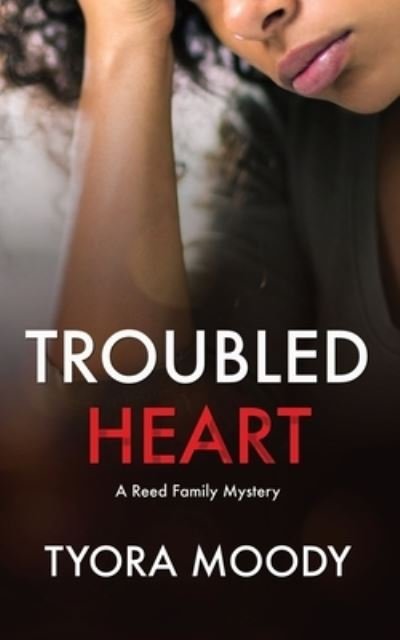 Cover for Tyora Moody · Troubled Heart (Pocketbok) (2016)