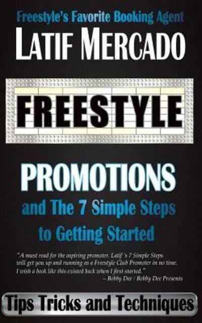 Cover for Latif Mercado · Freestyle Promotions : and The 7 Simple Steps to Getting Started (Paperback Bog) (2017)