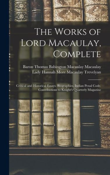 Cover for Baron Thomas Babington Maca Macaulay · Works of Lord Macaulay, Complete (Book) (2022)