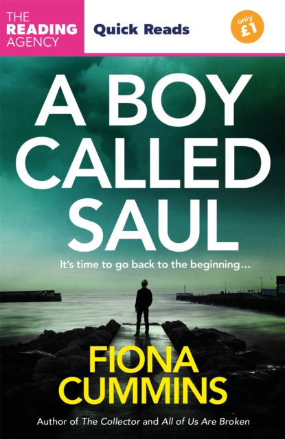 Cover for Fiona Cummins · A Boy Called Saul: A Thrilling Quick Read from the Author of Into the Dark and All of Us Are Broken (Paperback Book) (2025)