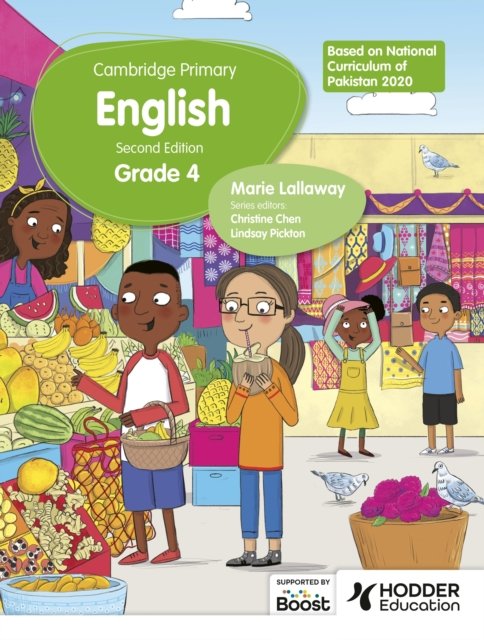 Cambridge Primary English Grade 4 Based on National Curriculum of Pakistan 2020 - Marie Lallaway - Books - Hodder Education - 9781036007904 - May 31, 2024