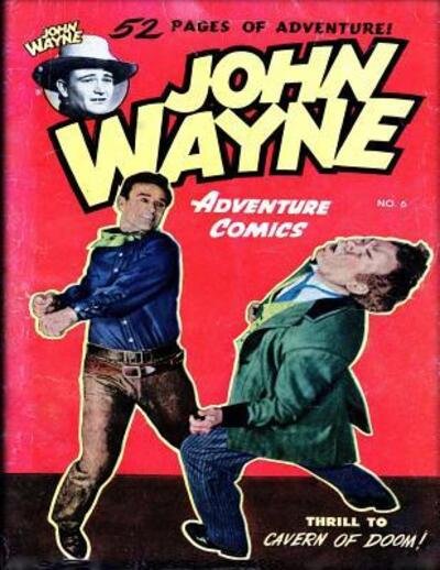 Cover for John Wayne · John Wayne Adventure Comics No. 6 (Pocketbok) (2019)