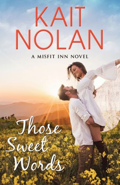 Cover for Kait Nolan · Those Sweet Words (Pocketbok) (2017)