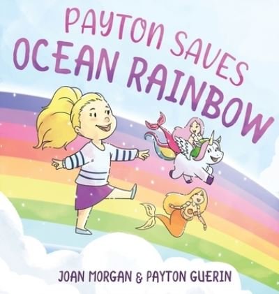 Cover for Joan Morgan · Payton Saves Ocean Rainbow (Hardcover bog) (2021)