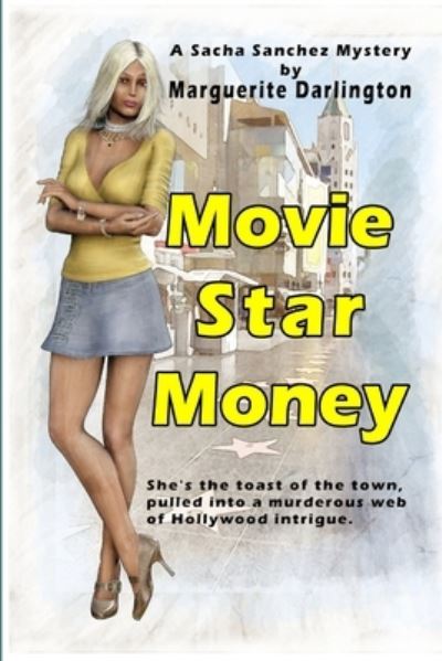 Cover for Marguerite Darlington · Movie Star Money (Book) (2012)