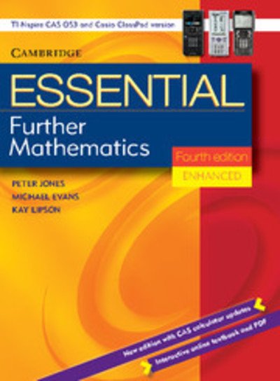 Cover for Peter Jones · Essential Further Mathematics Fourth Edition Enhanced TIN/CP Version - Essential Mathematics (Pocketbok) [4 Revised edition] (2011)
